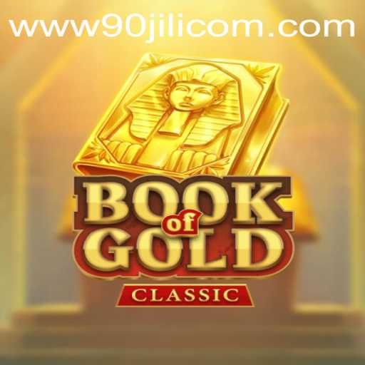 Exploring the Exciting World of BookOfGoldClassic and 90JILI.COM