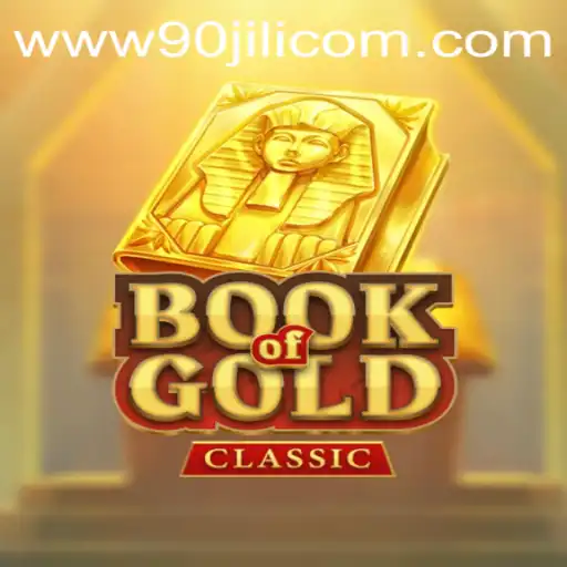 Exploring the Exciting World of BookOfGoldClassic and 90JILI.COM