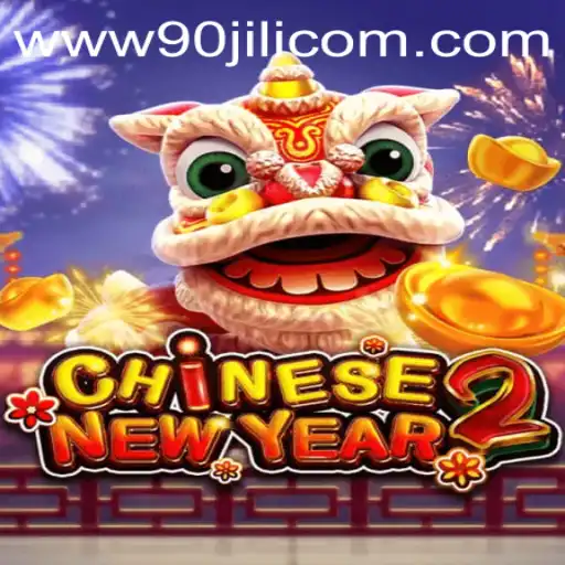 Discover the Excitement of CHINESENEWYEAR2
