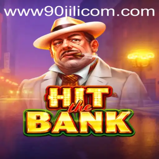 HitTheBank: Dive into the Exciting World of 90JILI.COM's Latest Game