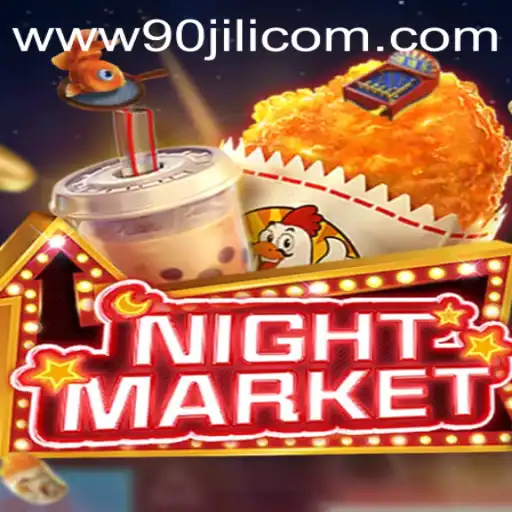 Dive into the Thrilling World of NIGHTMARKET: Explore the Excitement with 90JILI.COM